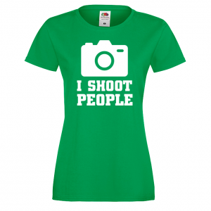 Дамска тениска-  I SHOOT PEOPLE