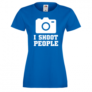 Дамска тениска-  I SHOOT PEOPLE